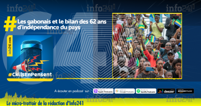 #CkilsEnPensent : les gabonais et les 62 ans d’indépendance du Gabon