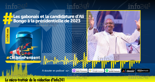 #CkilsEnPensent : les gabonais et la candidature d’Ali Bongo à la présidentielle de 2023