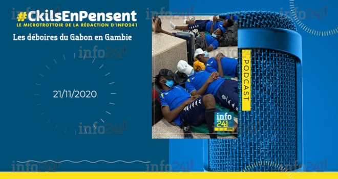 #Ckilsenpensent&nbsp;: les déboires des Panthères du Gabon en Gambie
