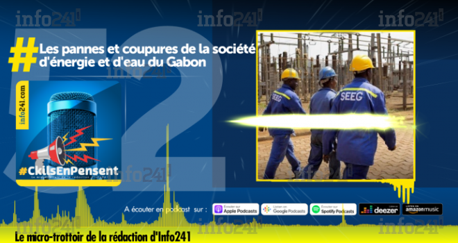 #CkilsEnPensent : les pannes et coupures d’électricité et d’eau à répétition au Gabon