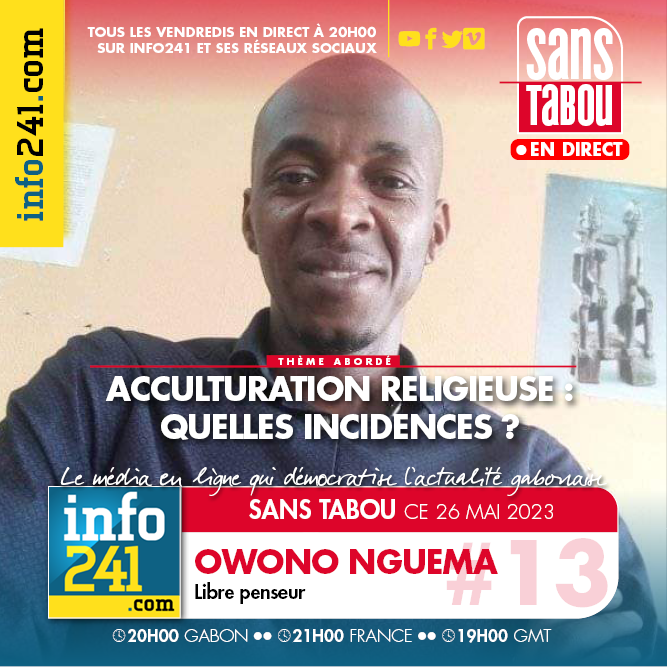 Sans Tabou #13 : « Acculturation religieuse : quelles incidences » avec Owono Nguema