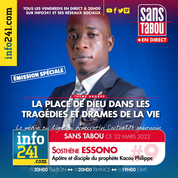 Sans Tabou #9 : « La place de Dieu dans les tragédies et drames de la vie » avec l’apôtre Sosthène Essono